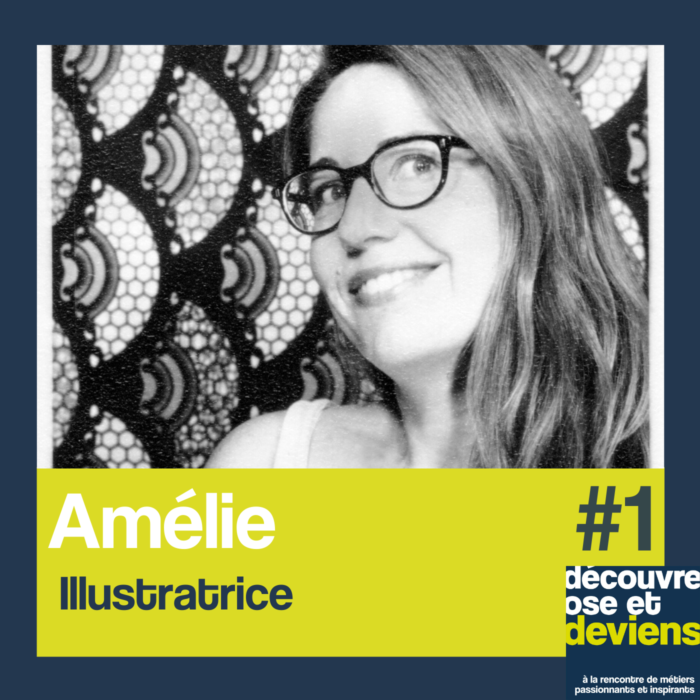 Episode 1: Amélie- illustratrice indépendante