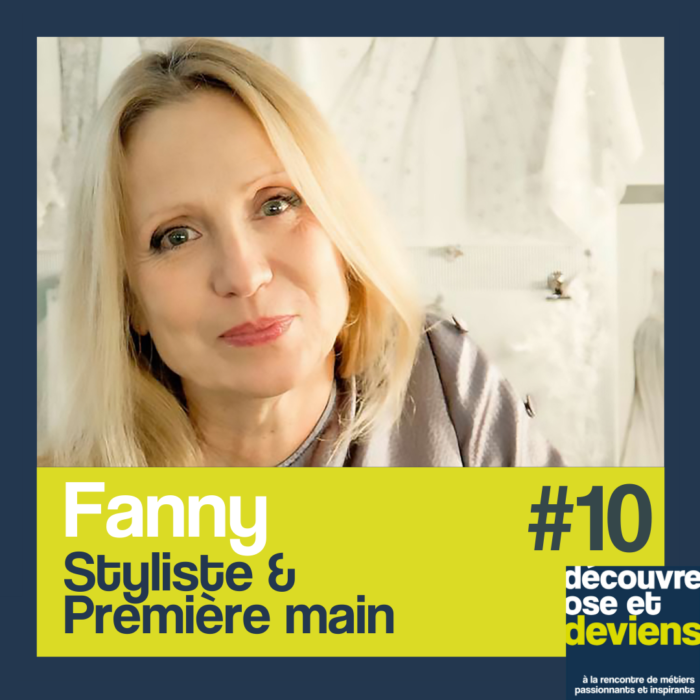 Episode 10 -Fanny -styliste-haute couture