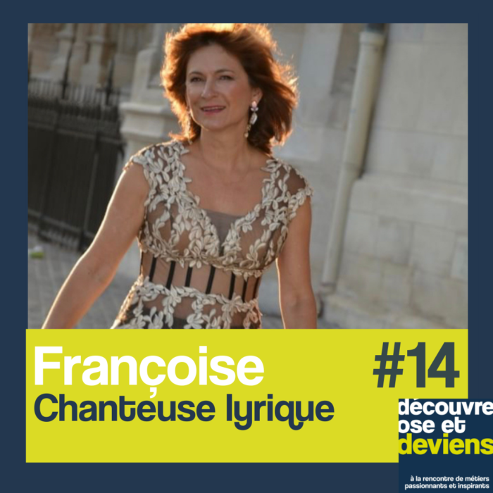 Episode 14 -Françoise, chanteuse lyrique