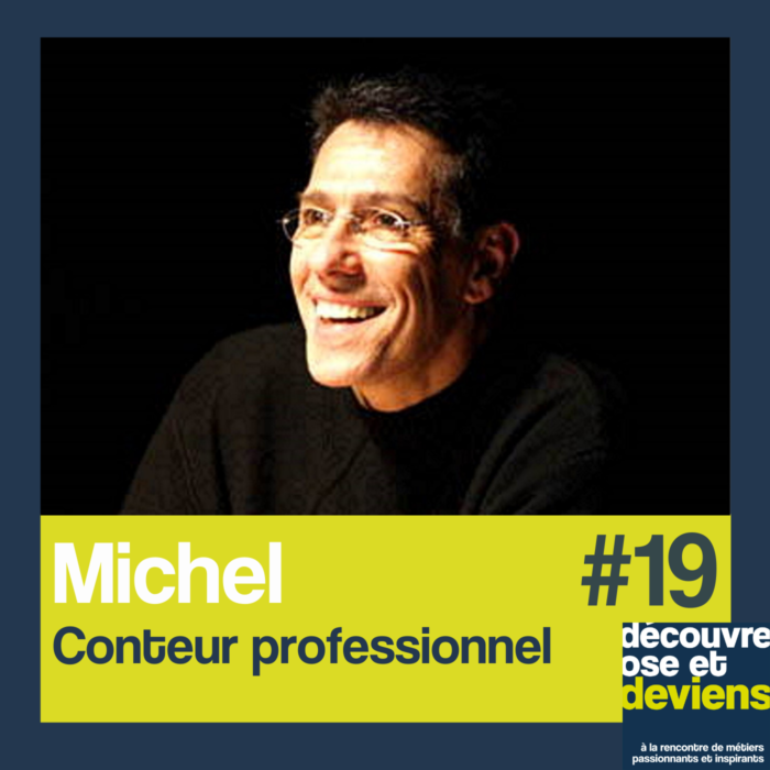 Episode 19-Michel, conteur professionnel