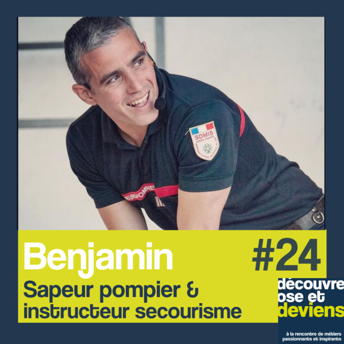 Episode 24-Benjamin, pompier et instructeur secourisme