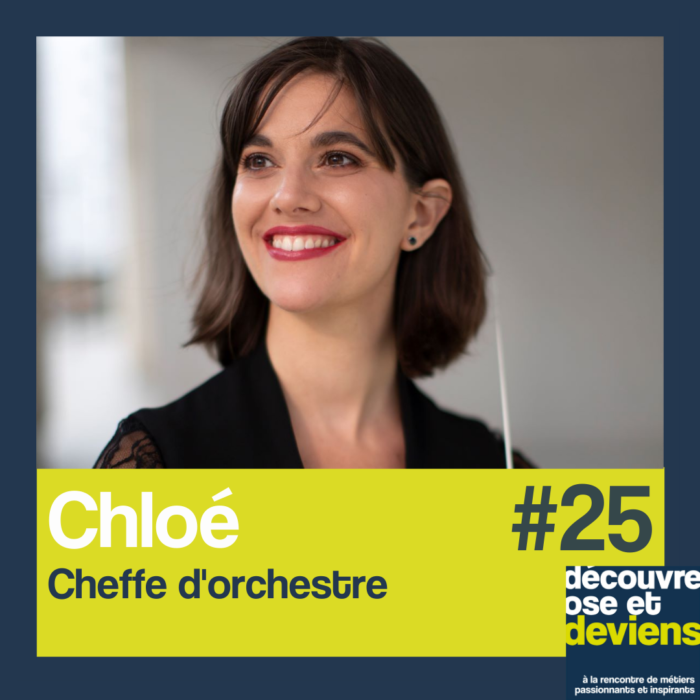 Episode 25-Chloé, cheffe d’orchestre