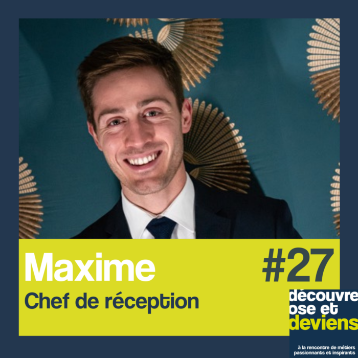 Episode 27-Maxime, chef de réception