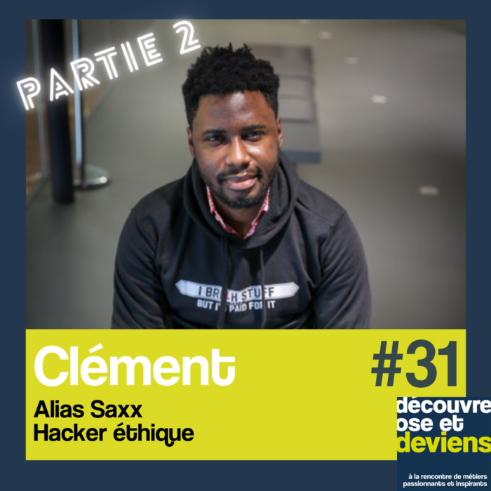 Episode 32-Clément-Hacker éthique -partie 2