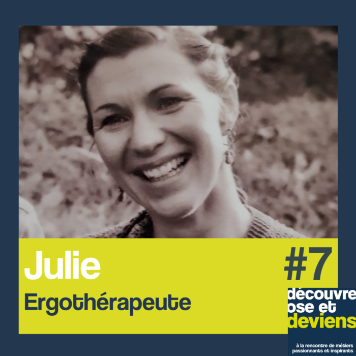 Episode 7 -Julie-ergothérapeute
