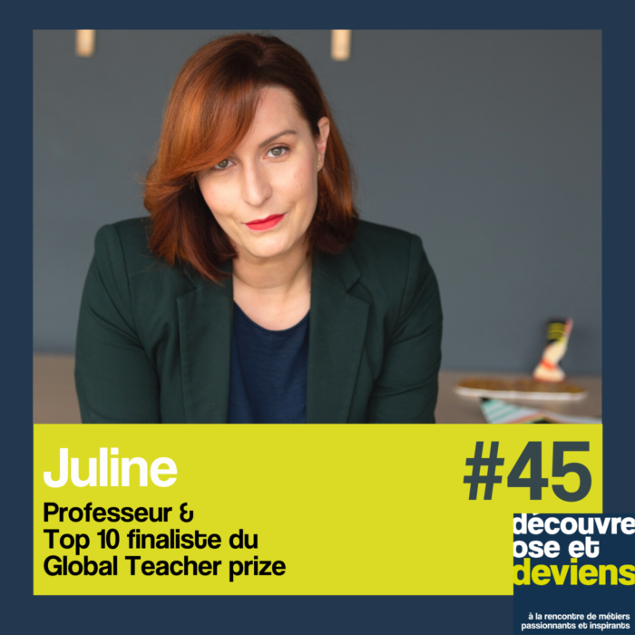 45 -Juline- professeur de classe autonome et Top 10 finaliste du Global Teacher Prize