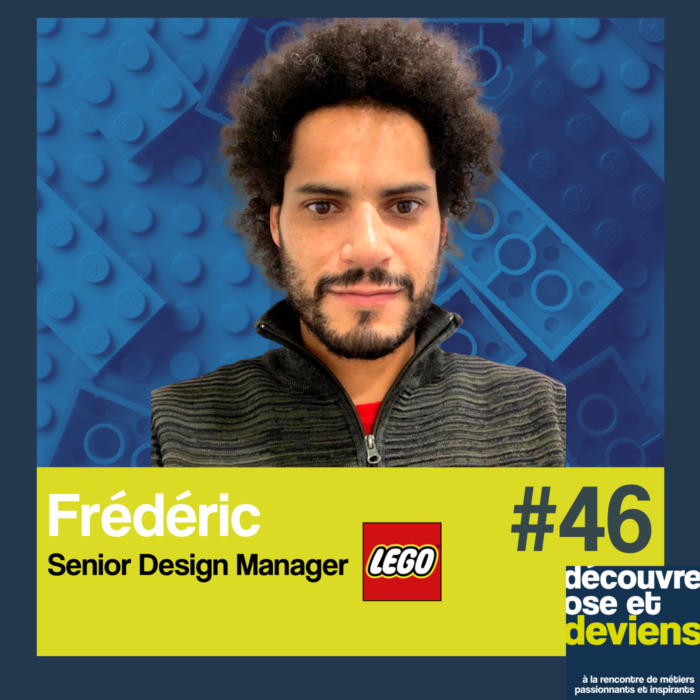 46 -Frédéric – Senior Designer Manager chez LEGO
