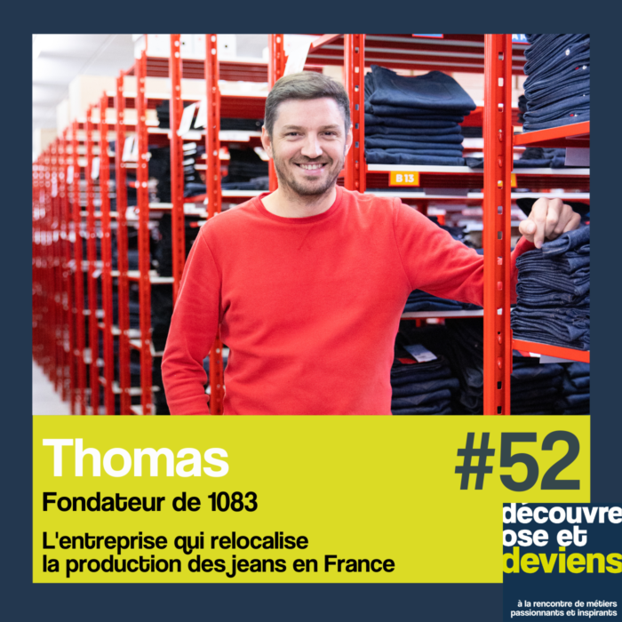 52 -Thomas, fondateur de 1083, la marque des jeans 100% français